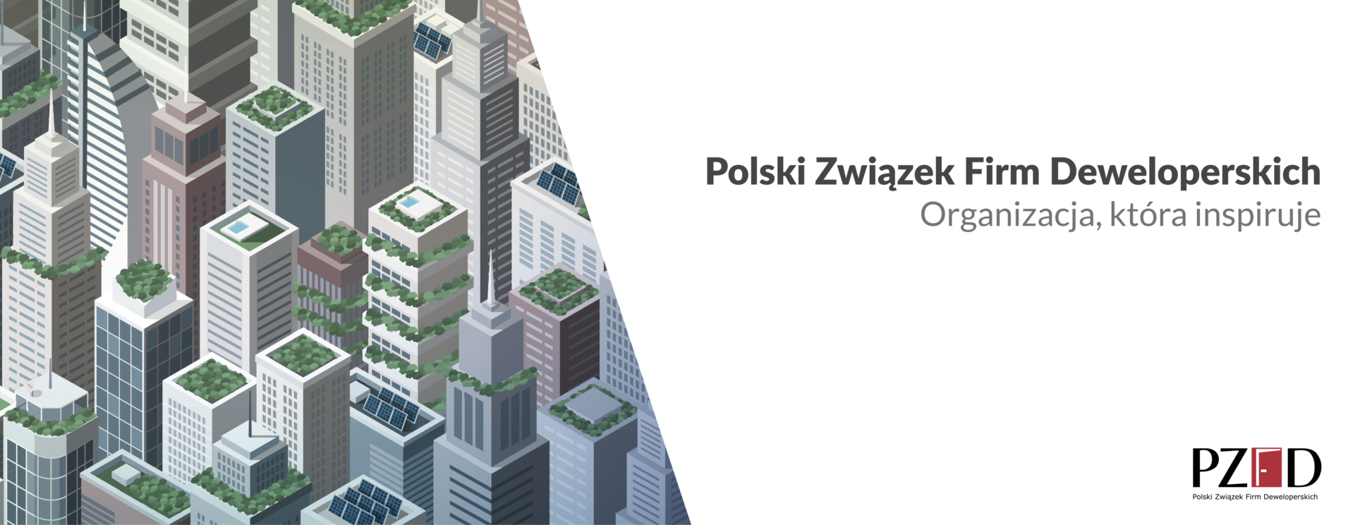 Read full story «Polski Związek Firm Deweloperskich»